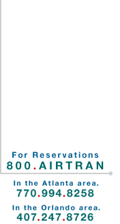 [For Reservations Call 1-800 AIRTRAN]