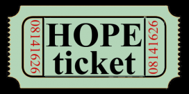 image of small green raffle ticket with "HOPE Ticket" and dates "08141626" in red vertically along each side, instead of serial numbers.
