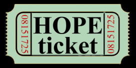 image of small green raffle ticket with "HOPE Ticket" and dates "08151725" in red vertically along each side, instead of serial numbers.